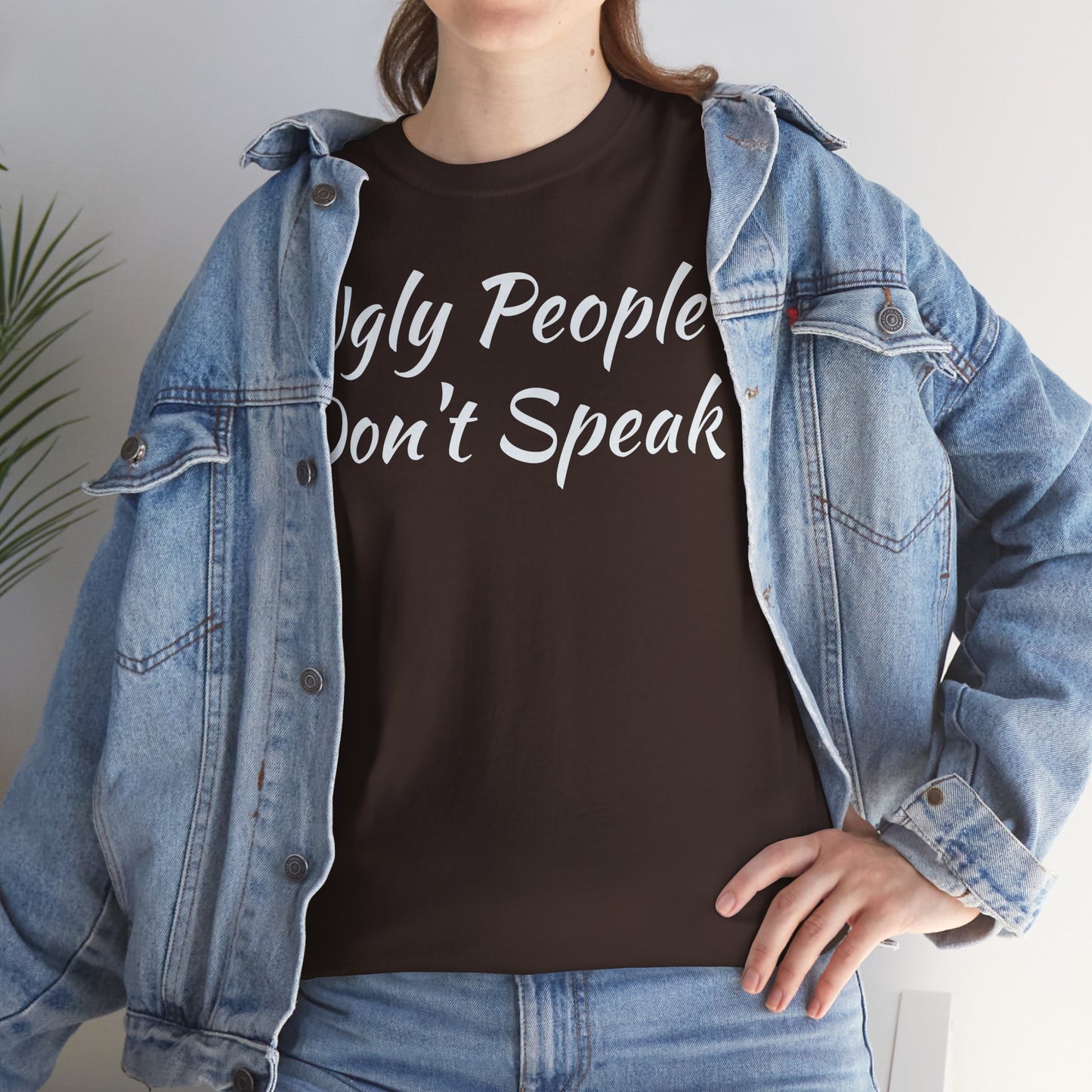 Ugly People Don't Speak