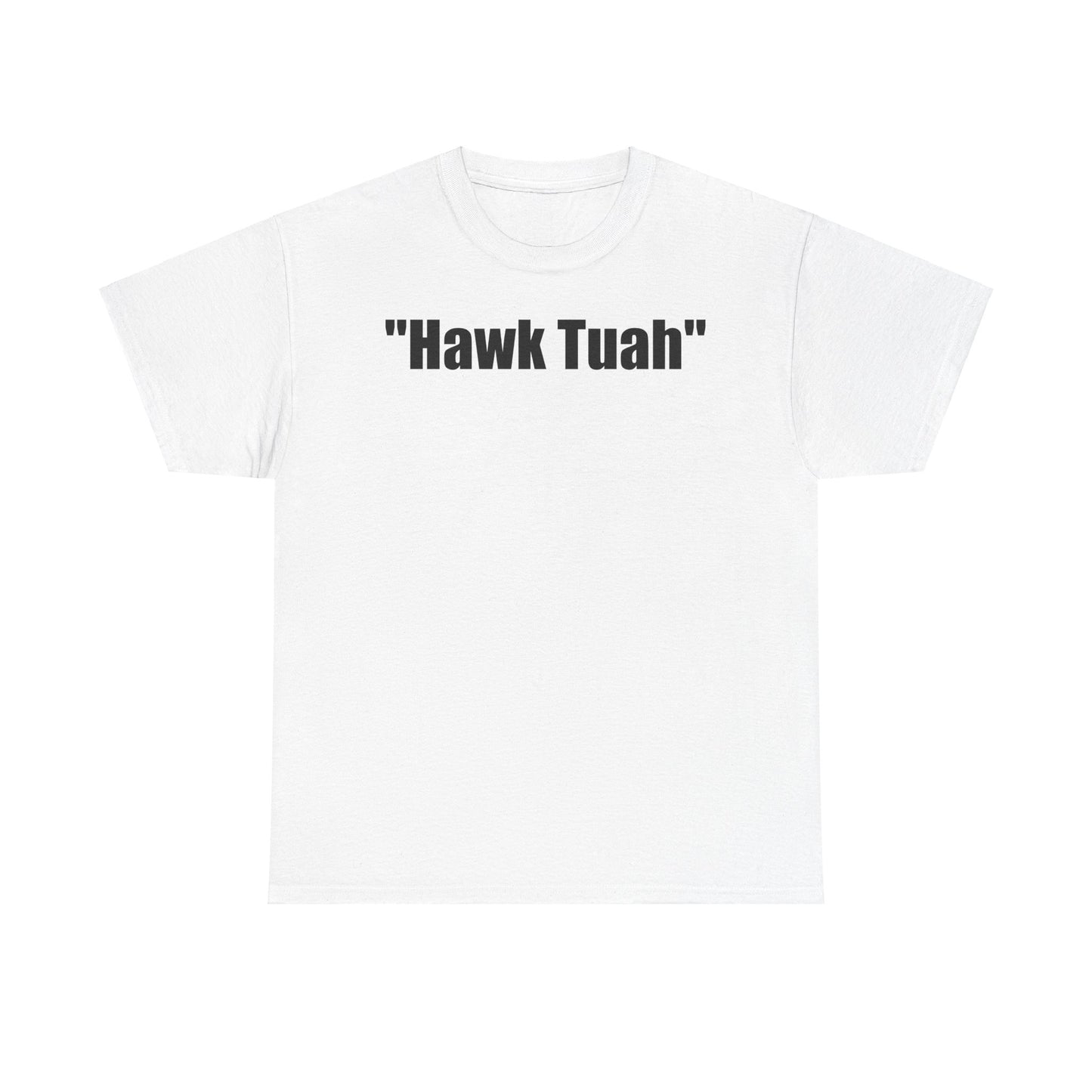 Funny-Hawk Tuah