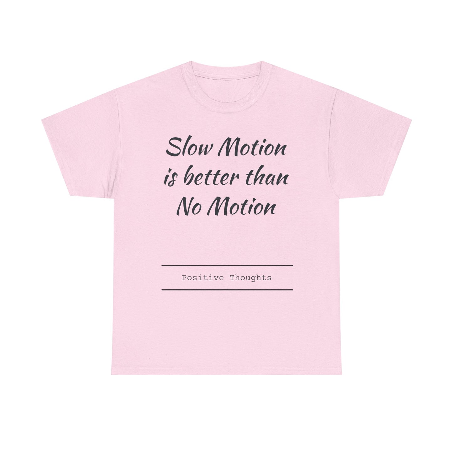 Slow motion is better than no motion