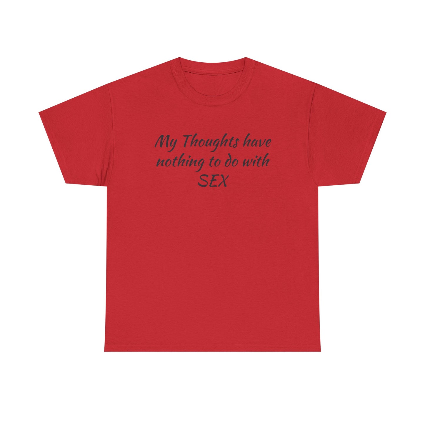 My Thoughts Have Nothing to Do with SEX