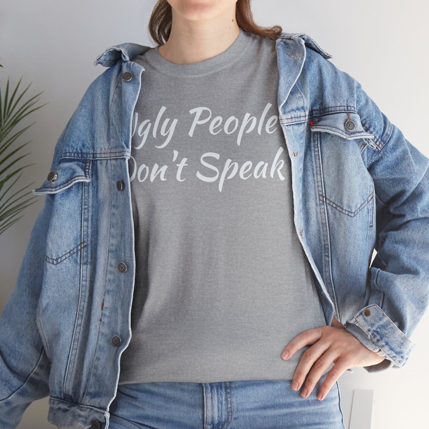 Ugly People Don't Speak