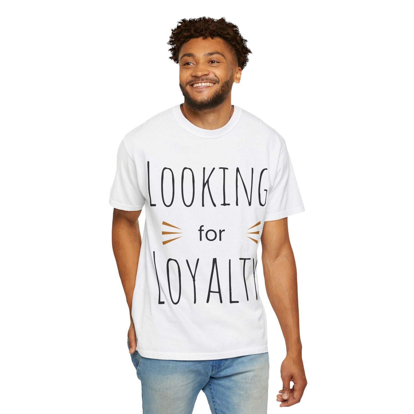 Looking for Loyalty-Dyed T