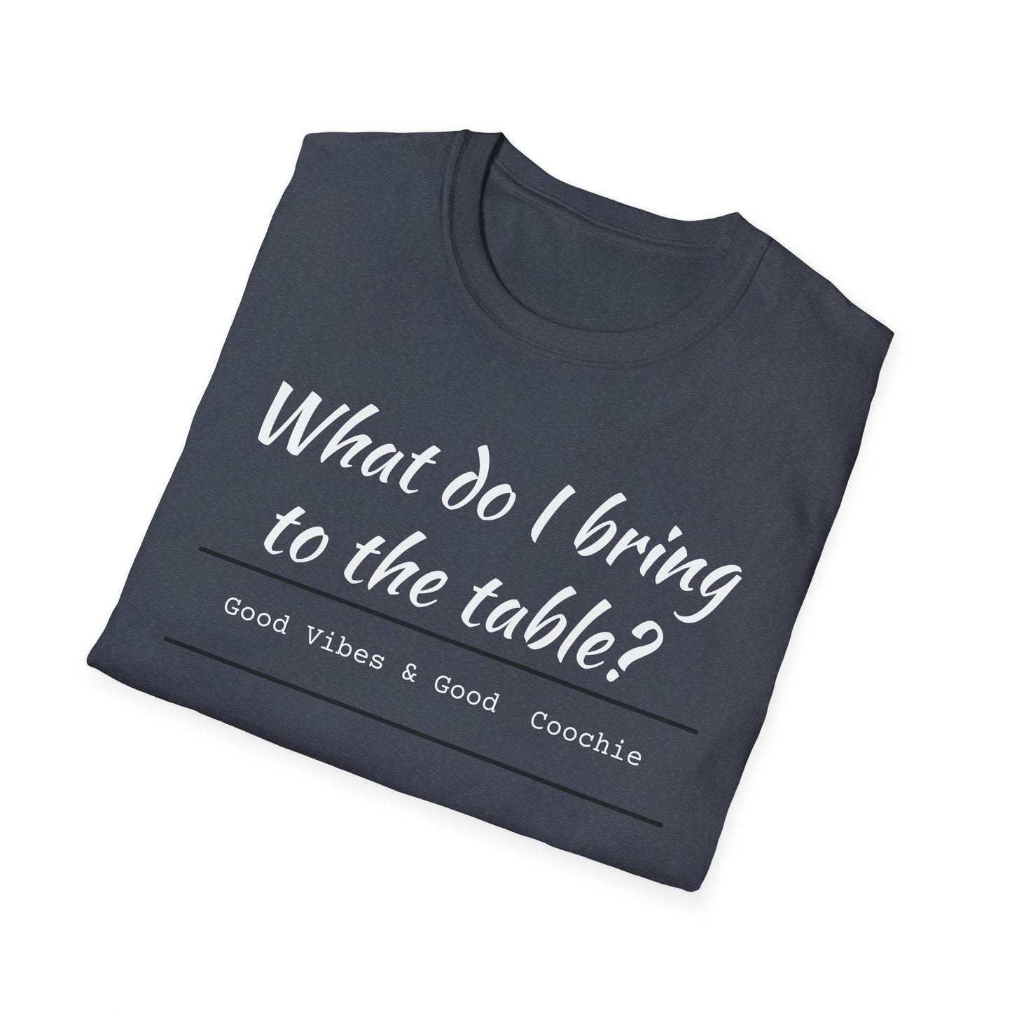 What do I bring to the table-Vibes Printify