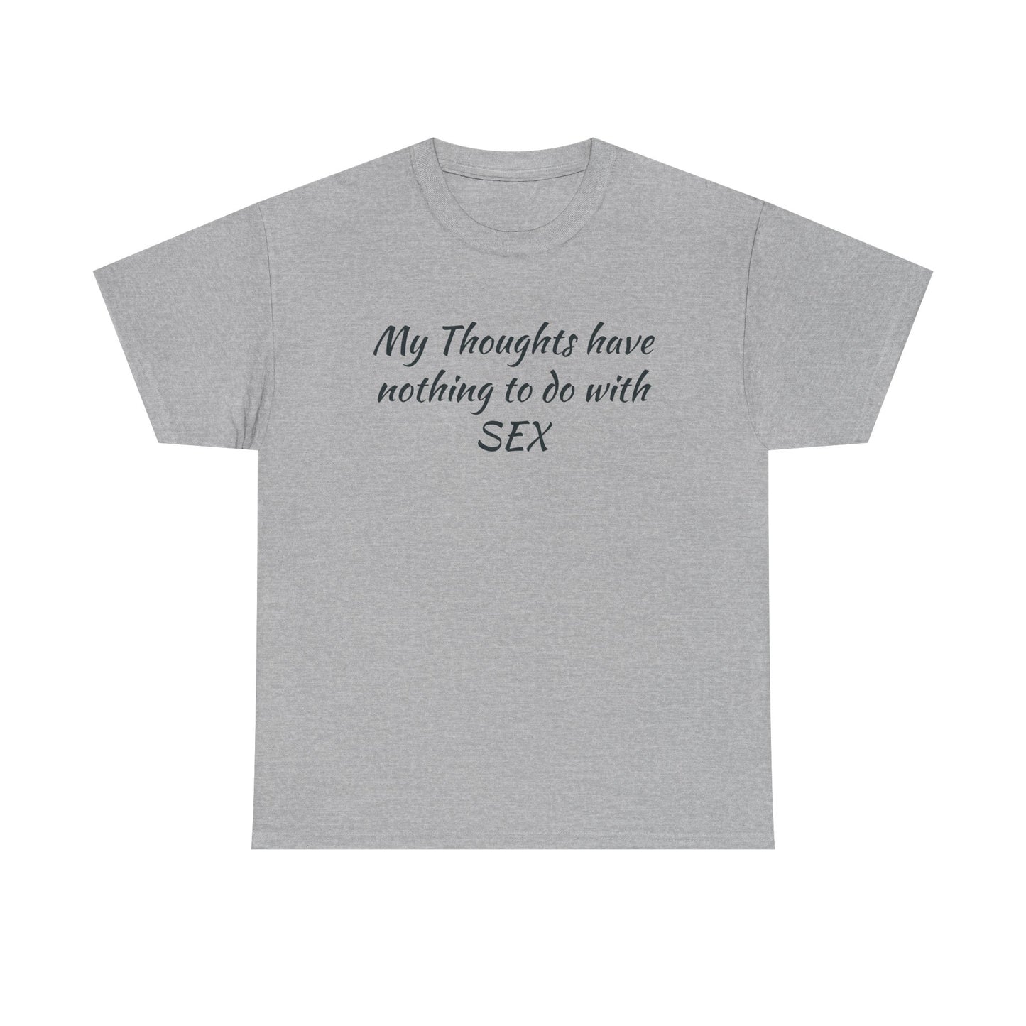 My Thoughts Have Nothing to Do with SEX