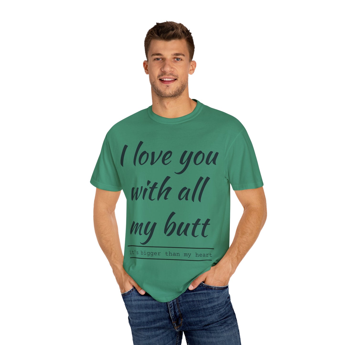 I Love You With All My Butt