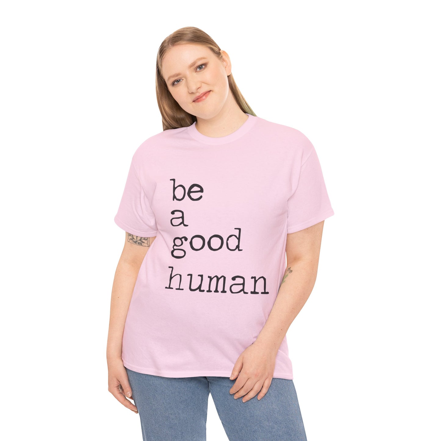 Be a Good Human