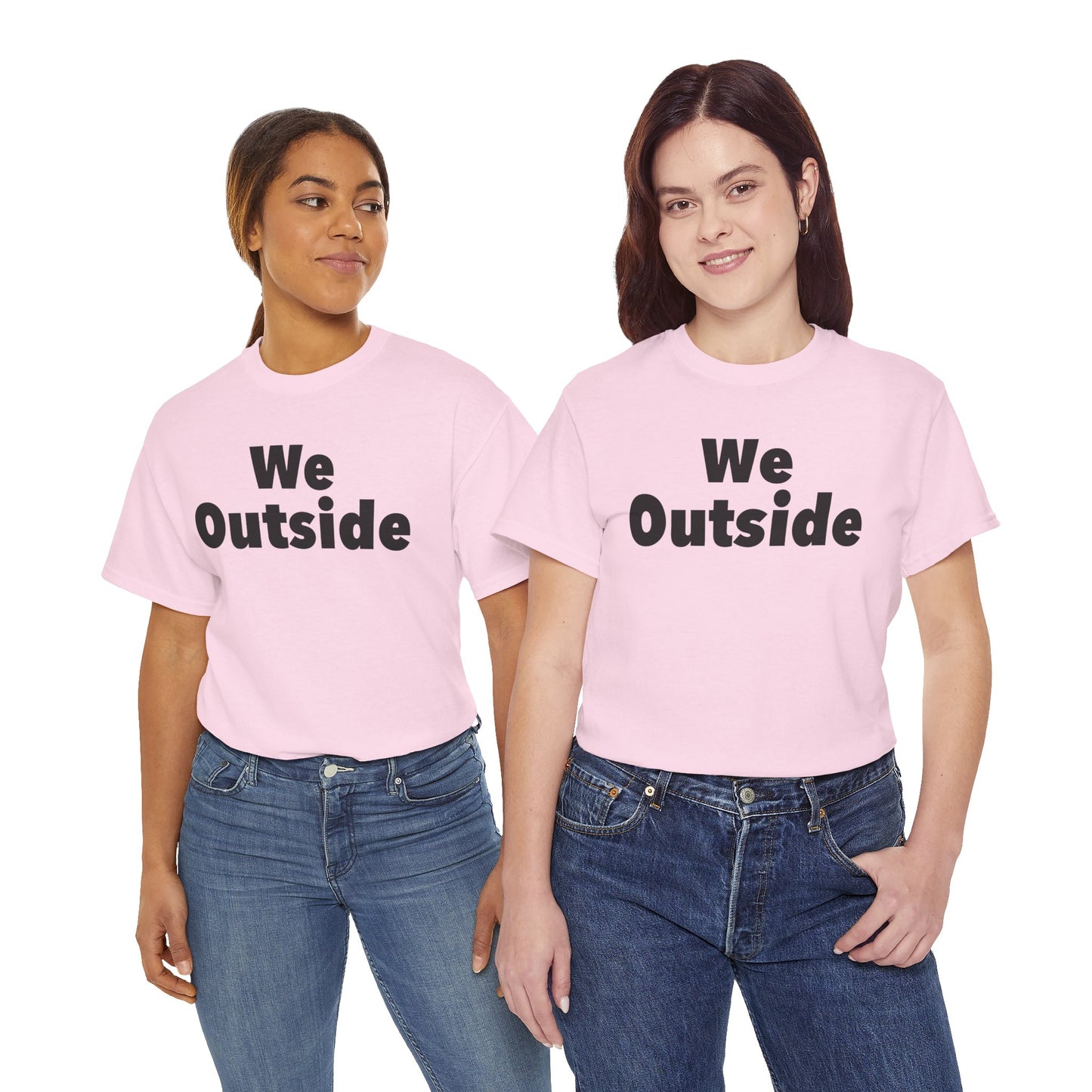 We Outside