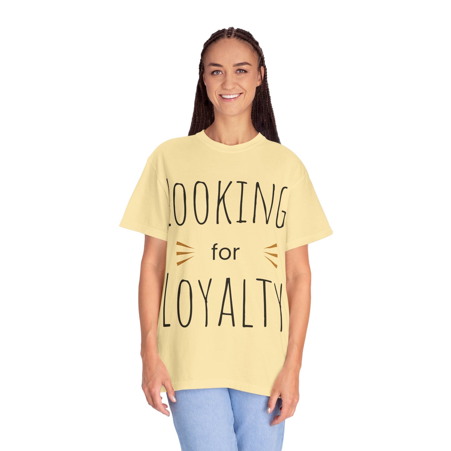 Looking for Loyalty-Dyed T