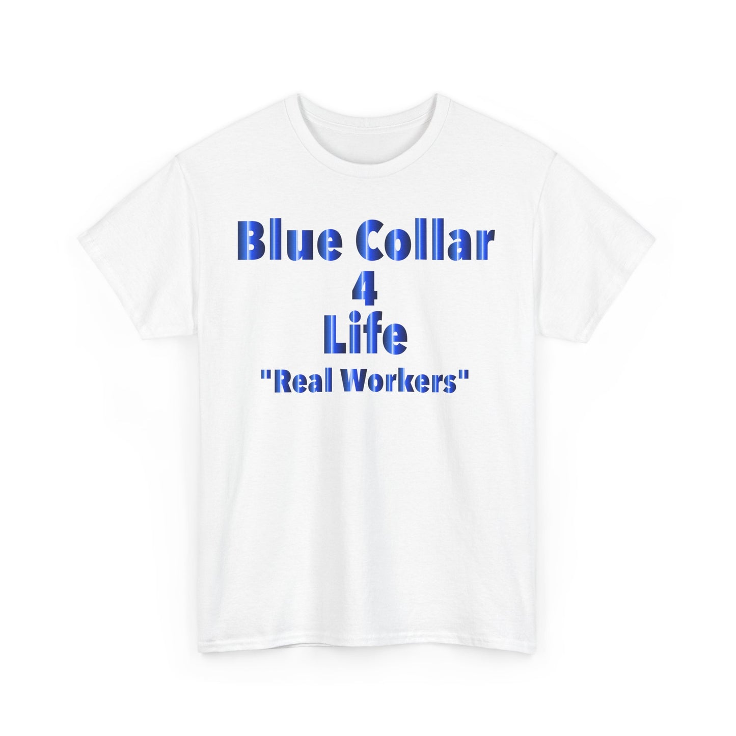 Blue Collar 4 Life