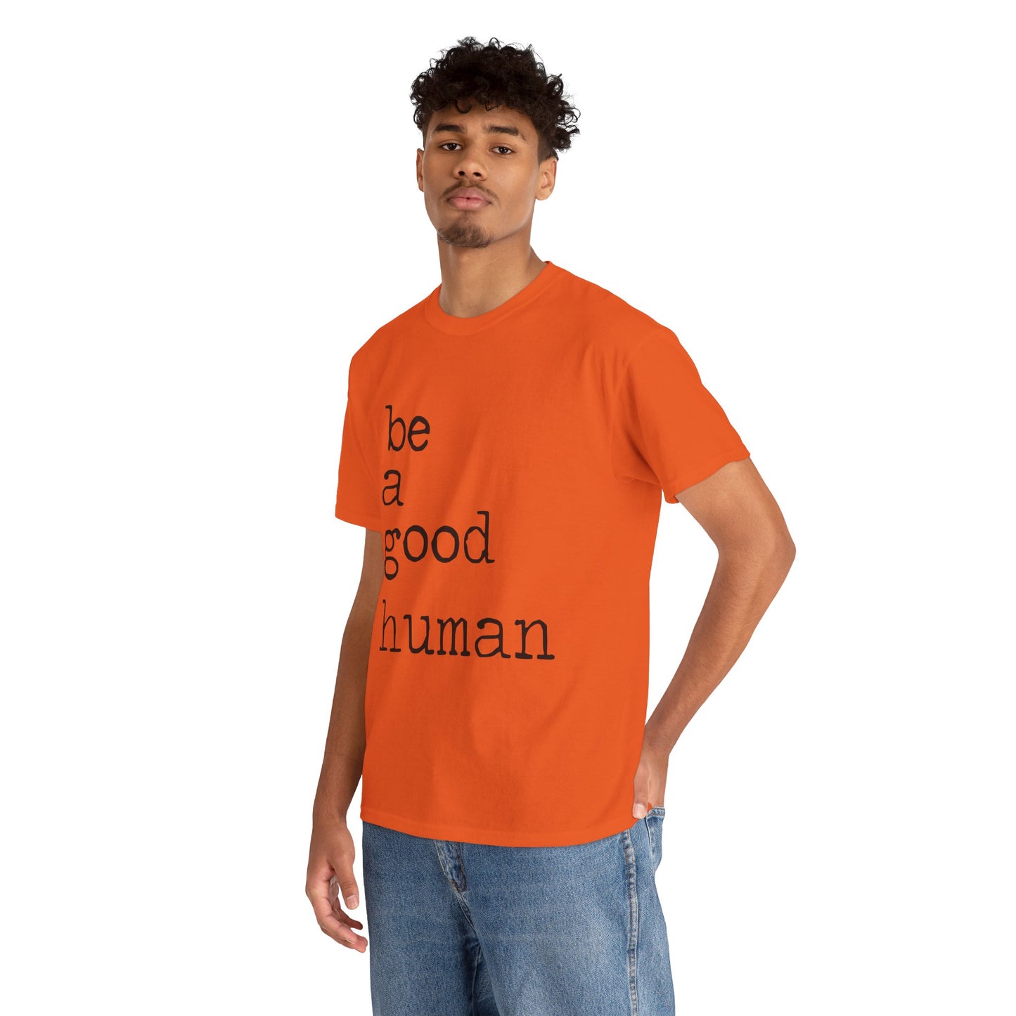 Be a Good Human