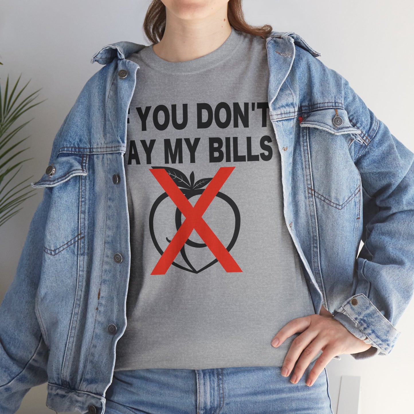 If You Don't Pay My Bills