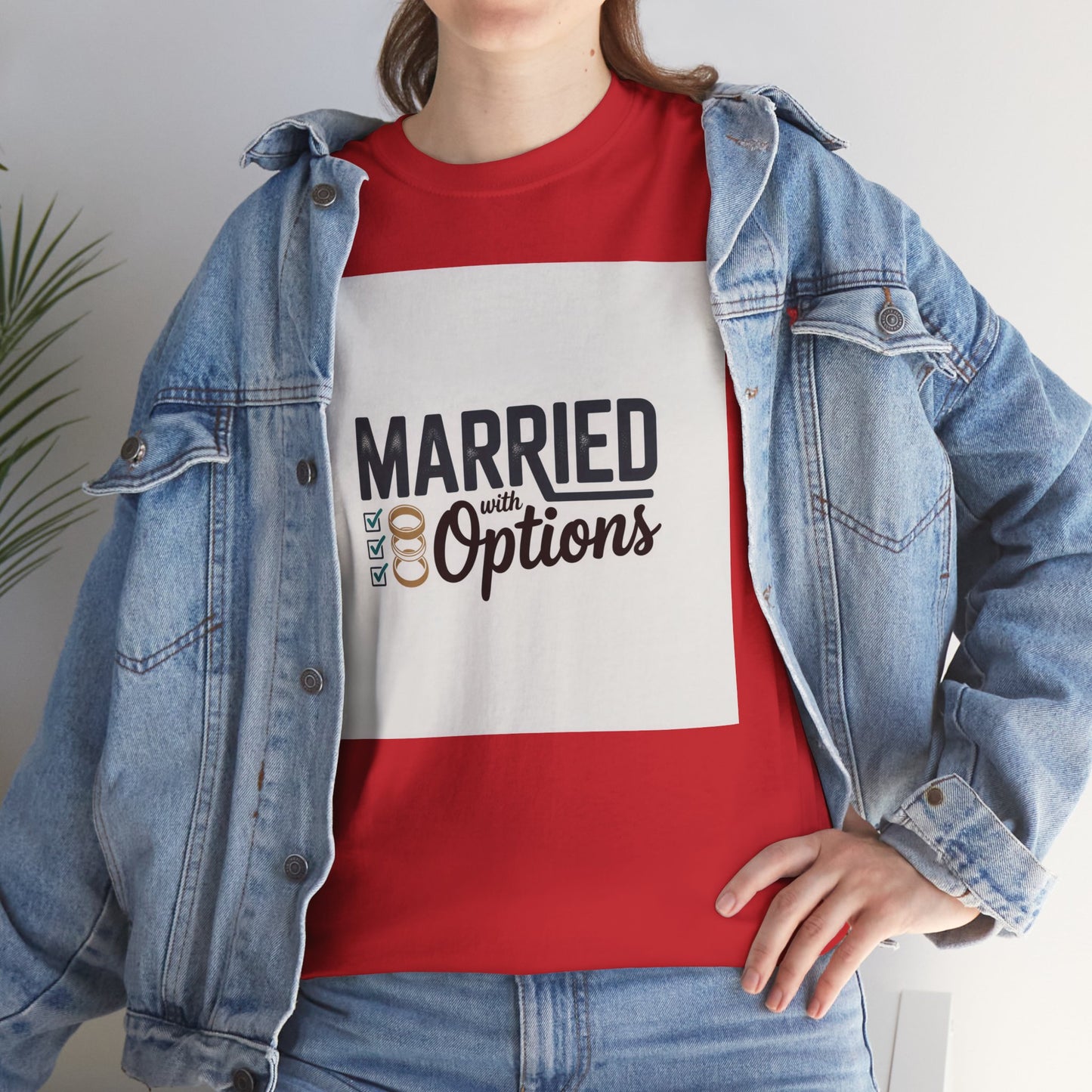 Married (No Other Options) T-Shirt — Funny Marriage Quote Tee