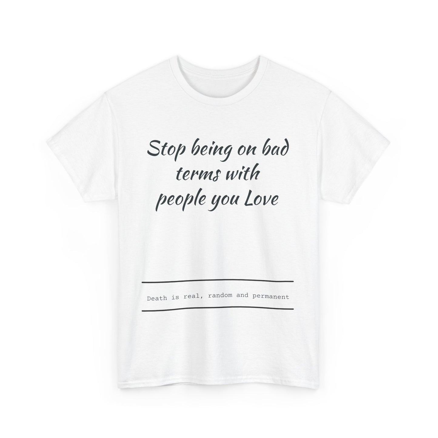Stop being on bad terms with people you Love