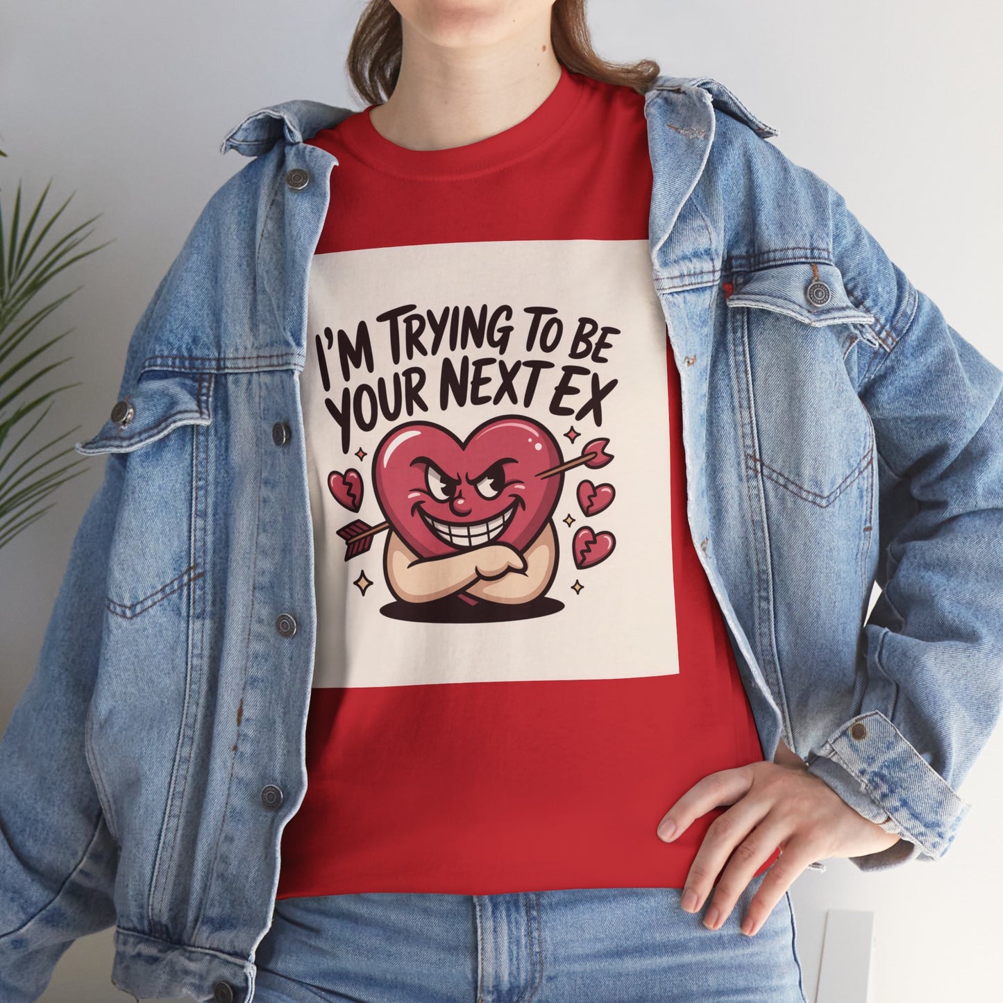 Valentine Heart Character Tee — "I'm Trying To Be Your Next Ex" Graphic T-Shirt Printify