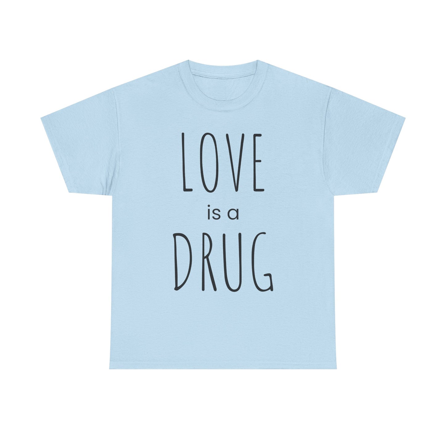 Love is a Drug