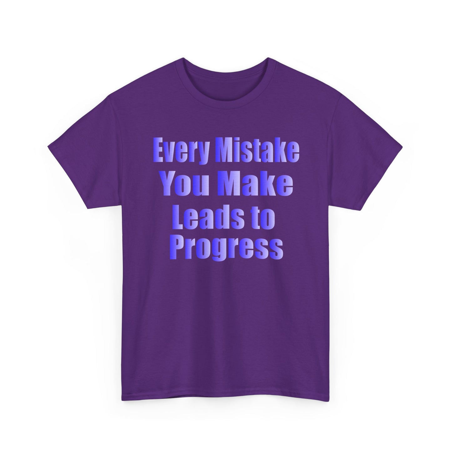 Every Mistake You Make Leads to Progress
