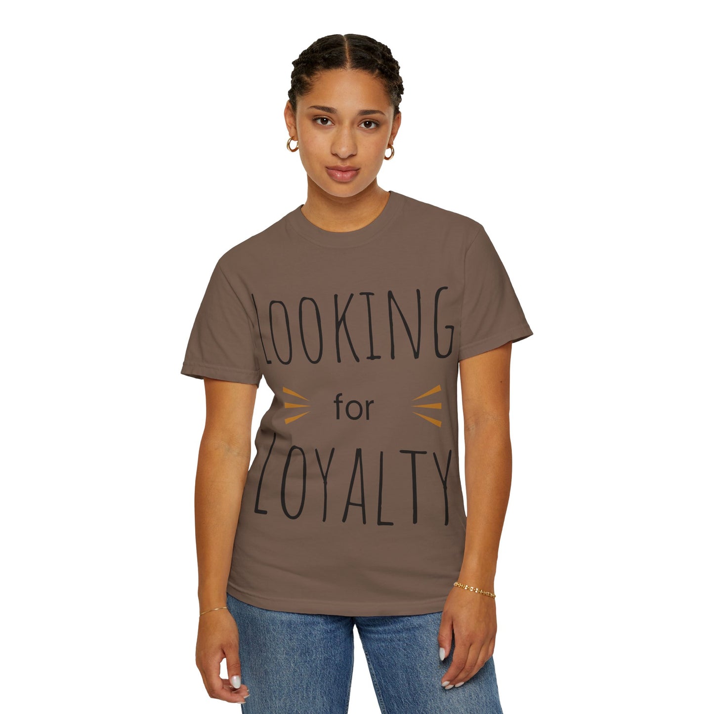 Looking for Loyalty-Dyed T