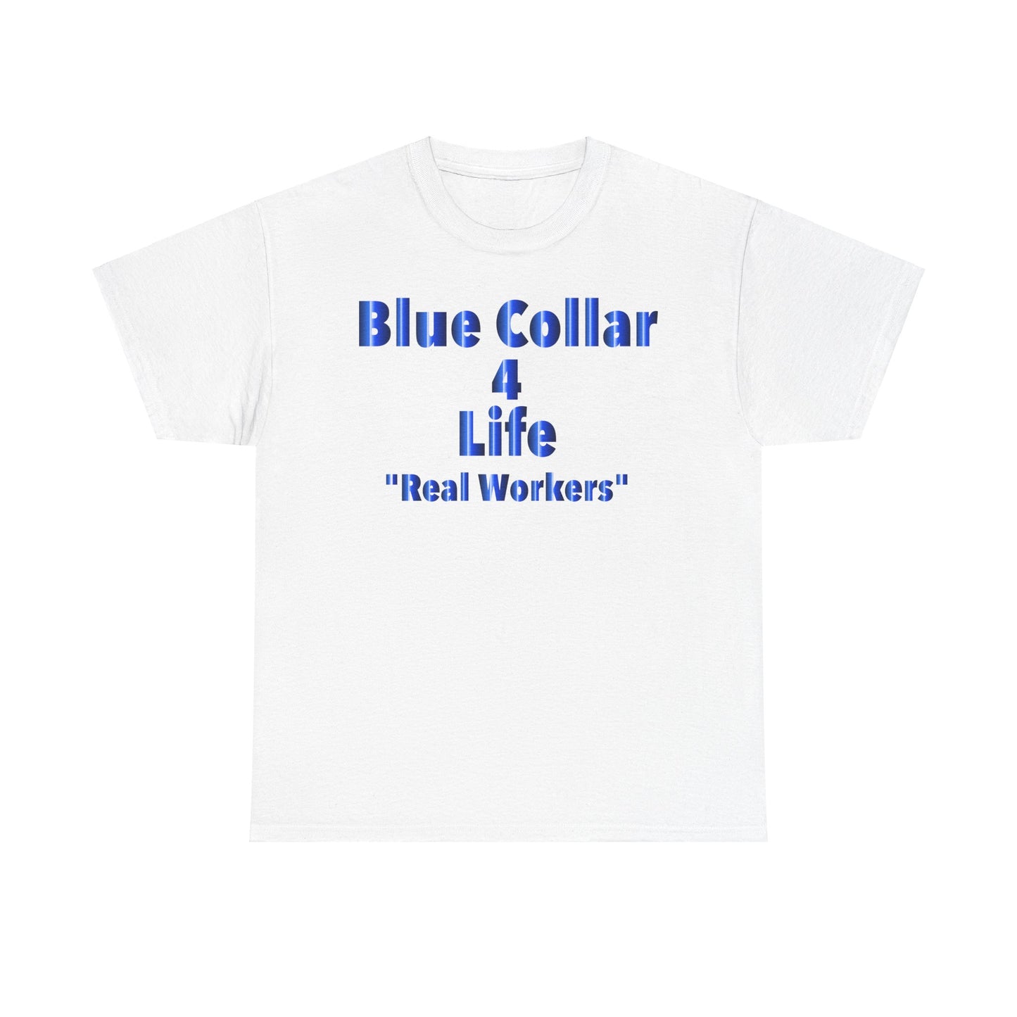 Blue Collar 4 Life