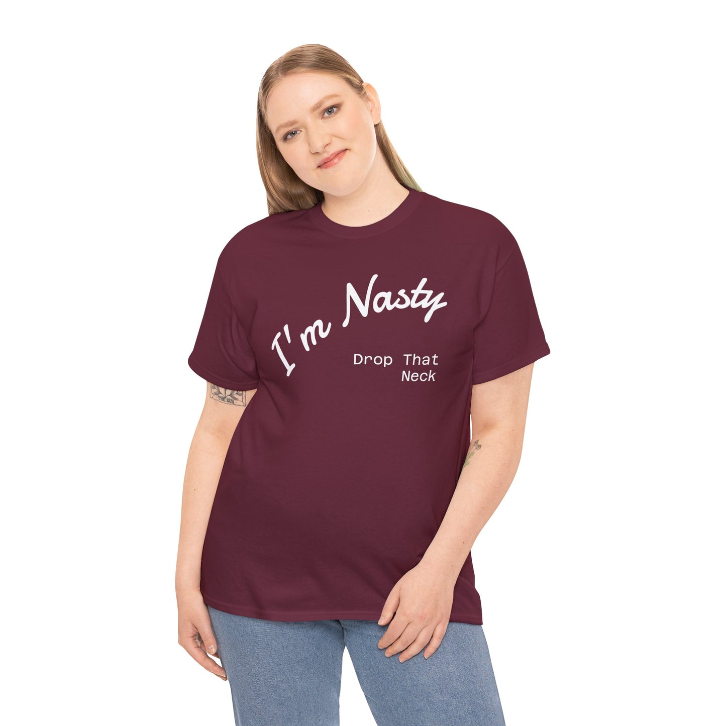 I'm Nasty, Drop That Neck