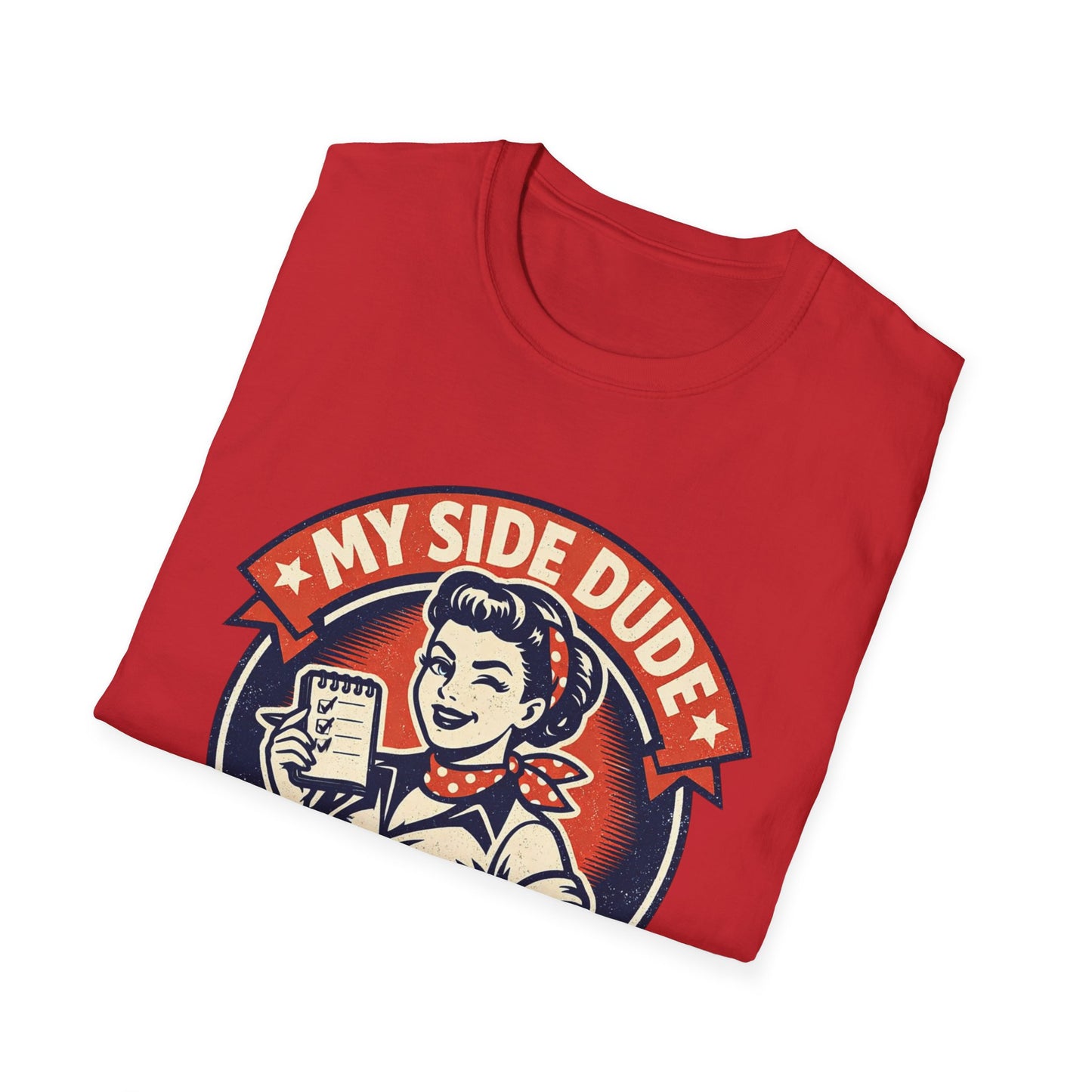 "My Side Dude Teaches Me How to Treat My Husband Better" Retro Graphic Shirt