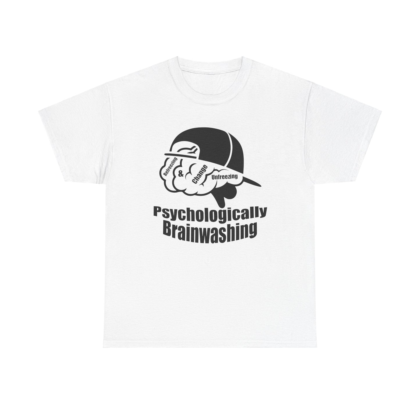 Psychologically Brainwashing - Trendy Graphic T-Shirt for Creative Minds