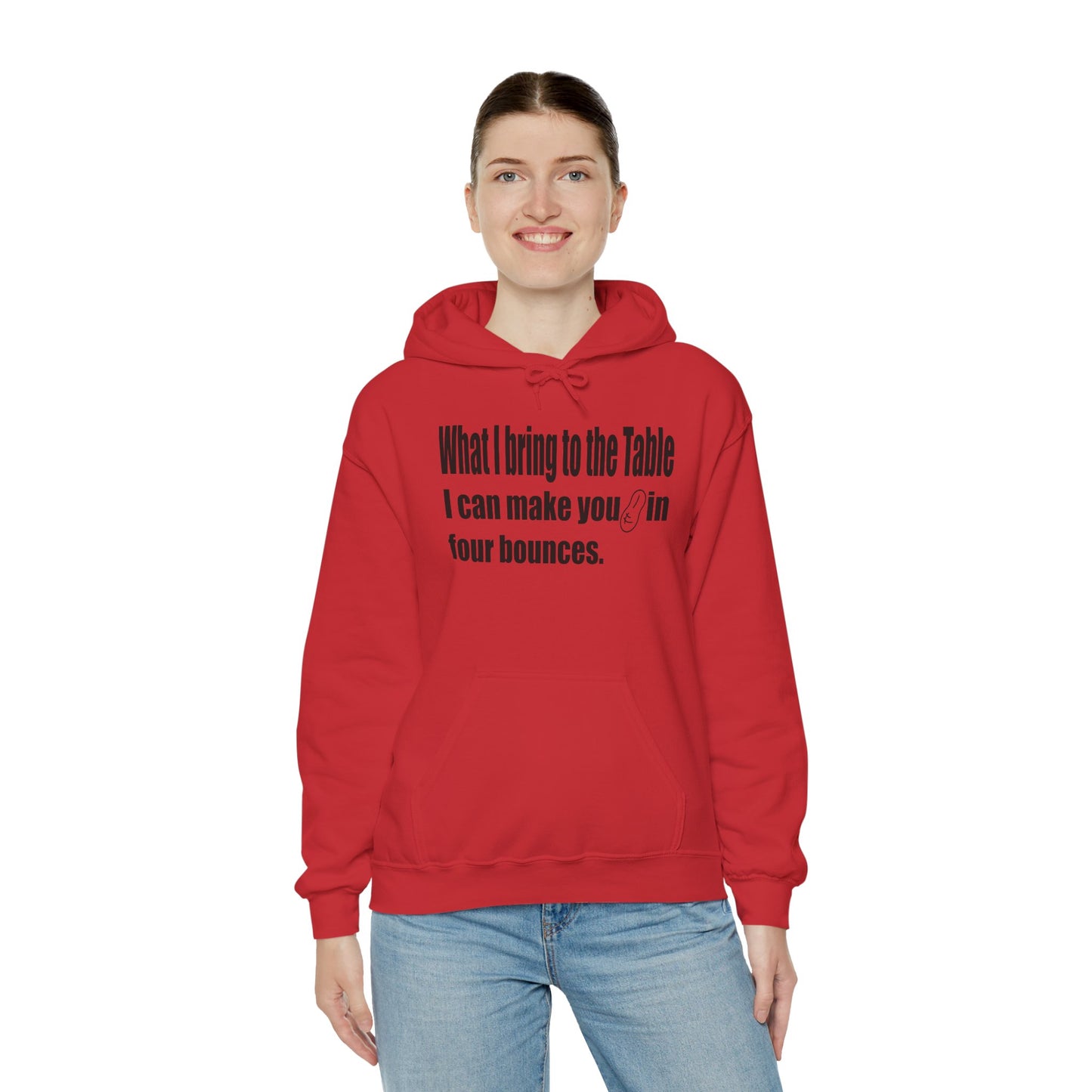 What I Bring to the Table-Hoodie