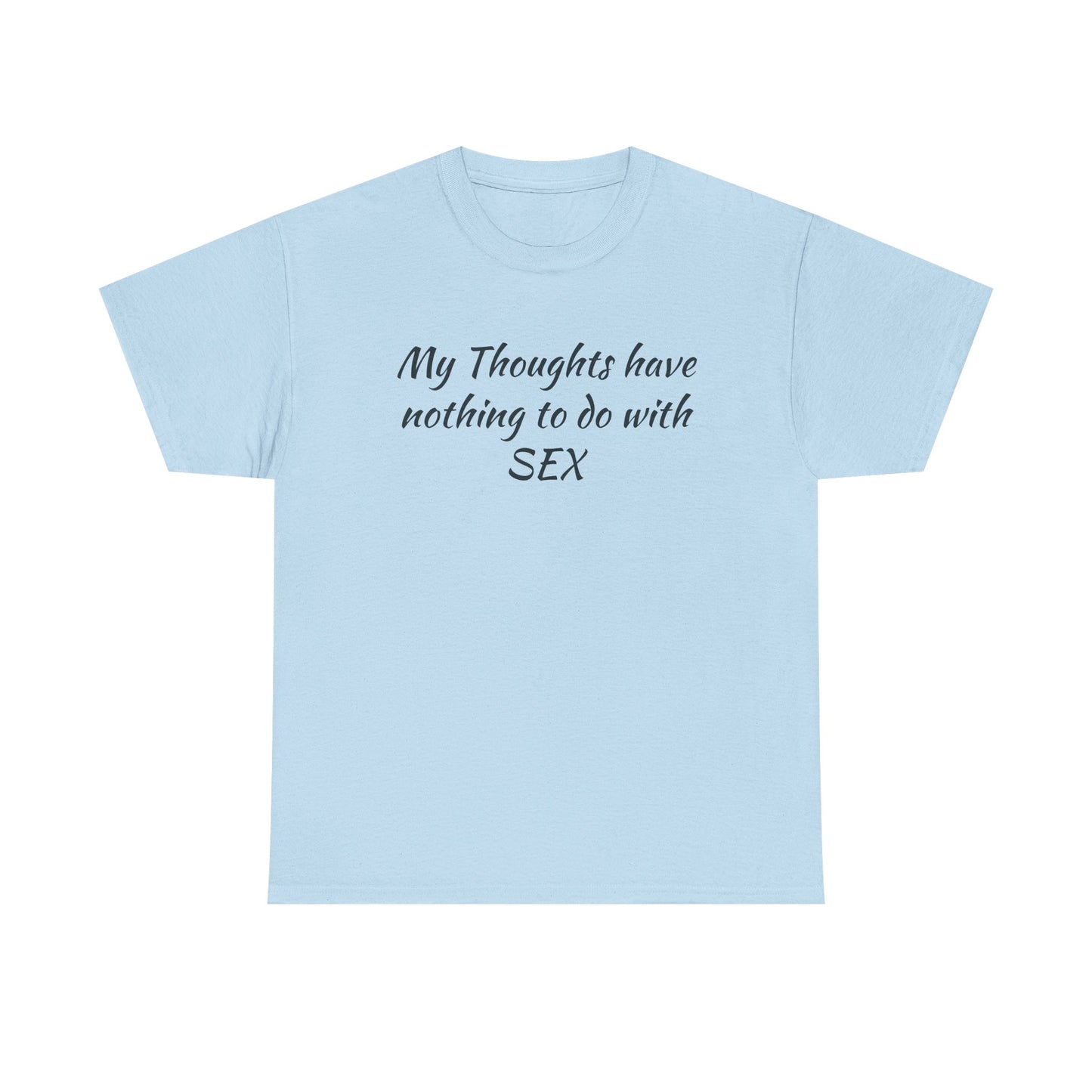 My Thoughts Have Nothing to Do with SEX