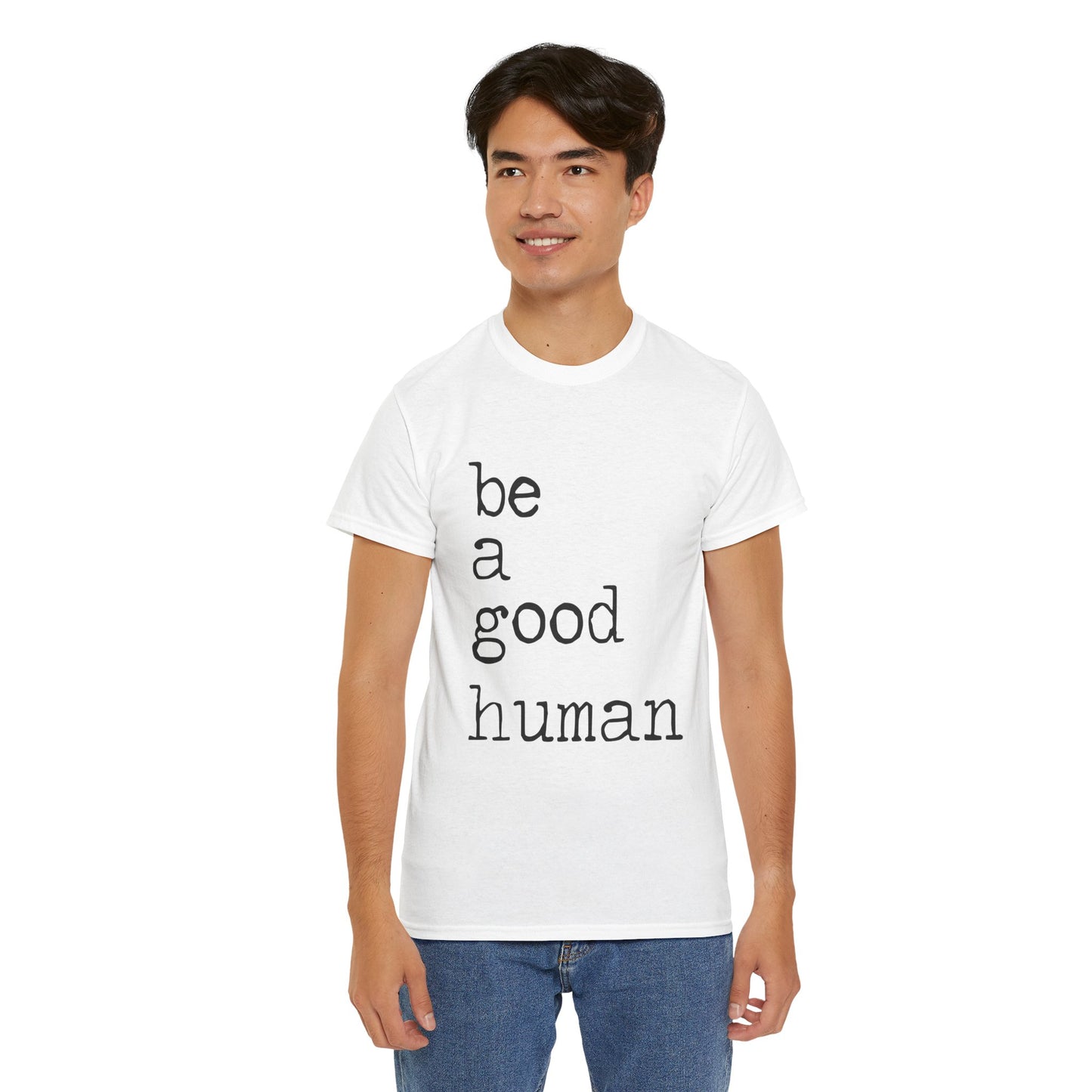 Be a Good Human