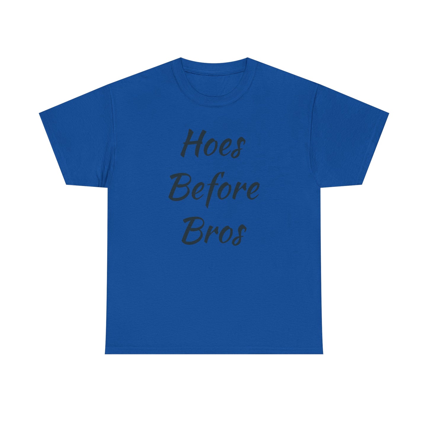 Hoes Before Bros