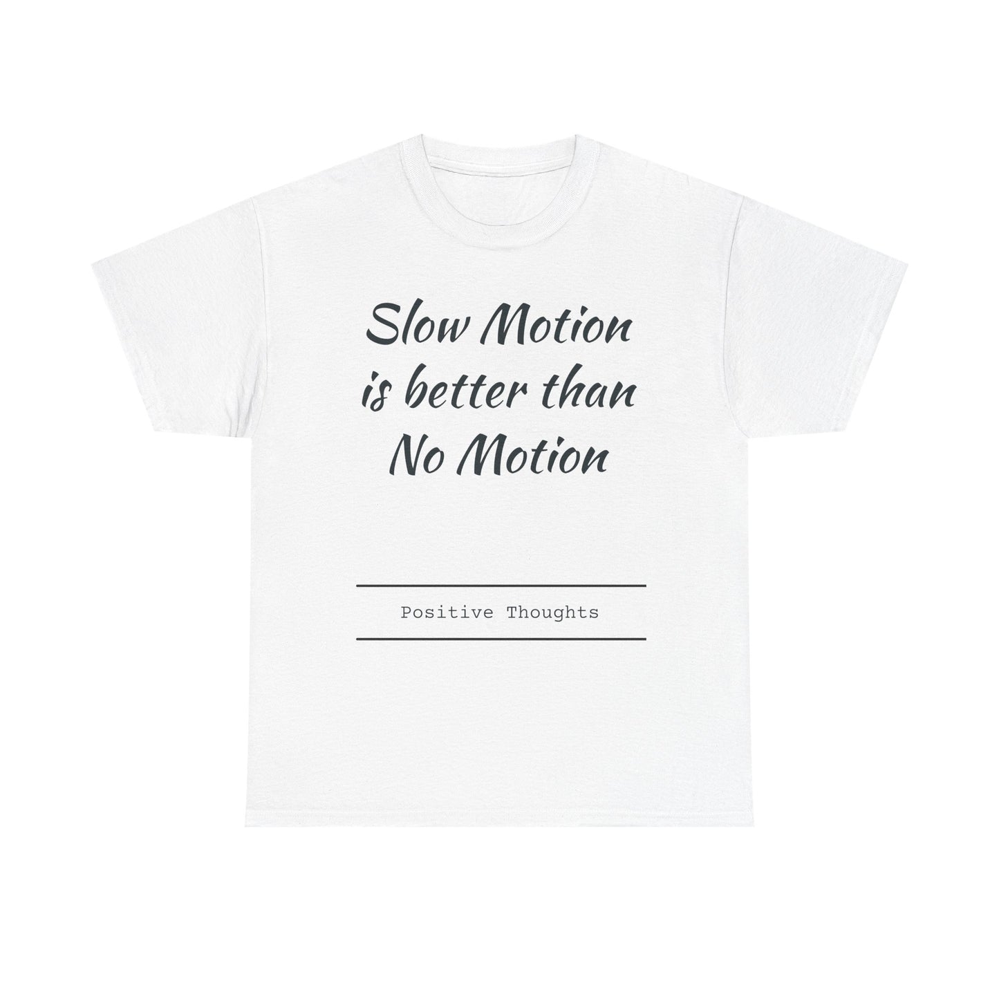 Slow motion is better than no motion