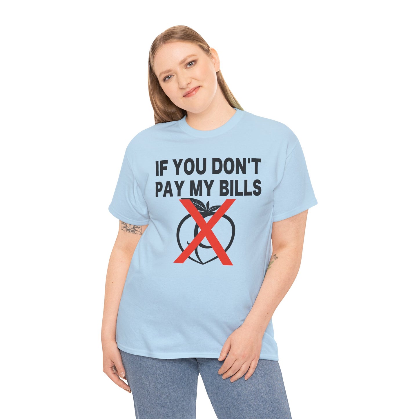 If You Don't Pay My Bills