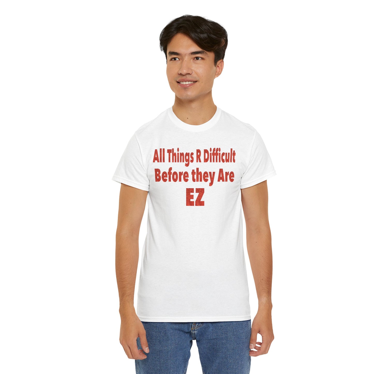 Motivational - 'All Things R Difficult Before they Are EZ'