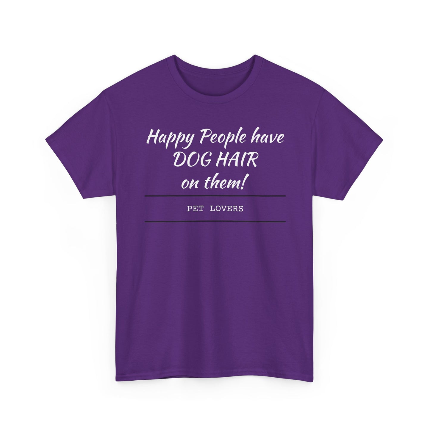 Dog Hair Tee for Pet Lovers