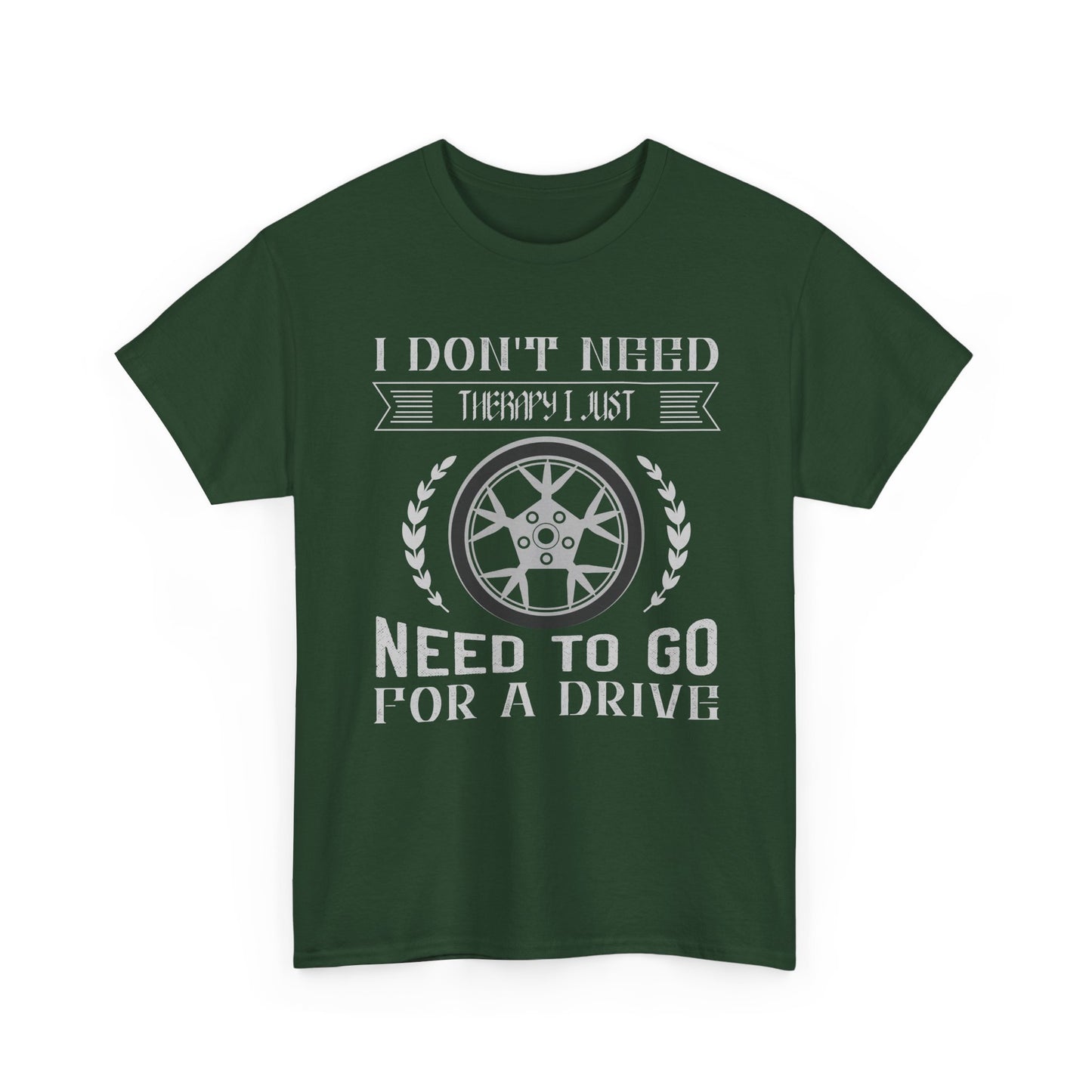 I Don't Need Therapy, Just Need to Go for a Drive