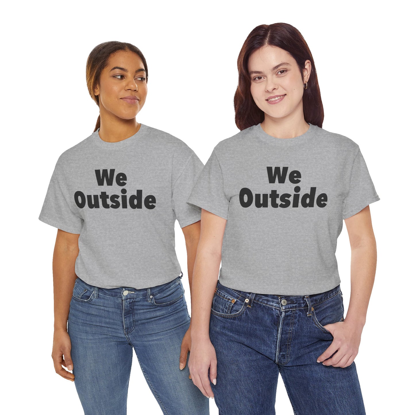 We Outside