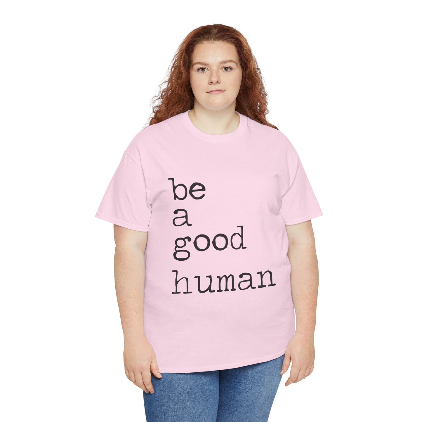 Be a Good Human