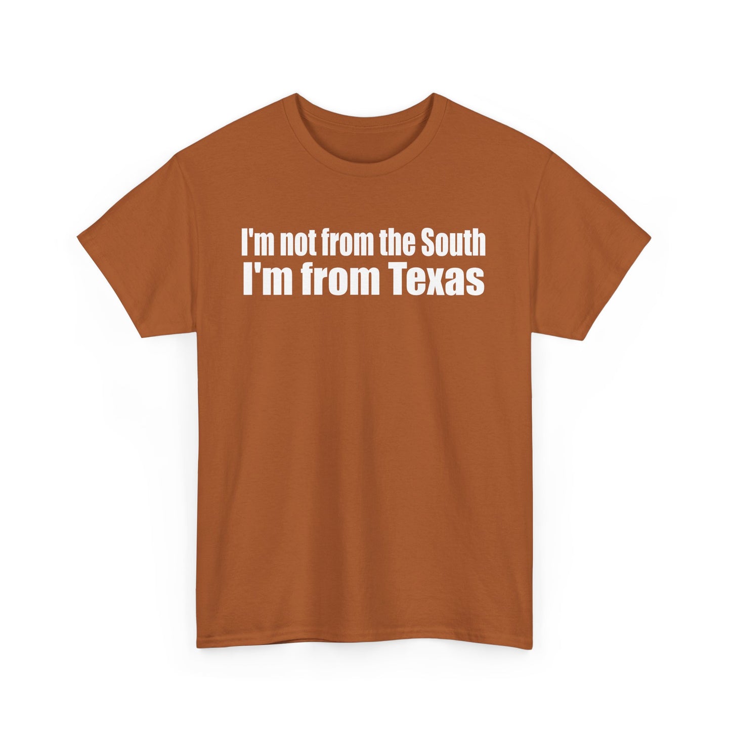 I'm from Texas