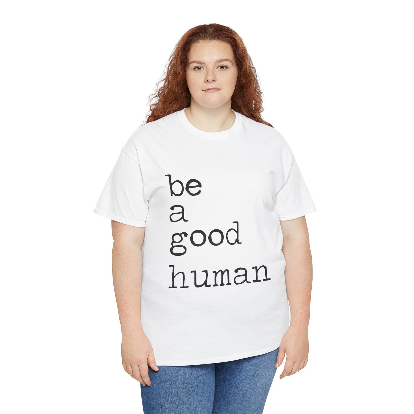 Be a Good Human