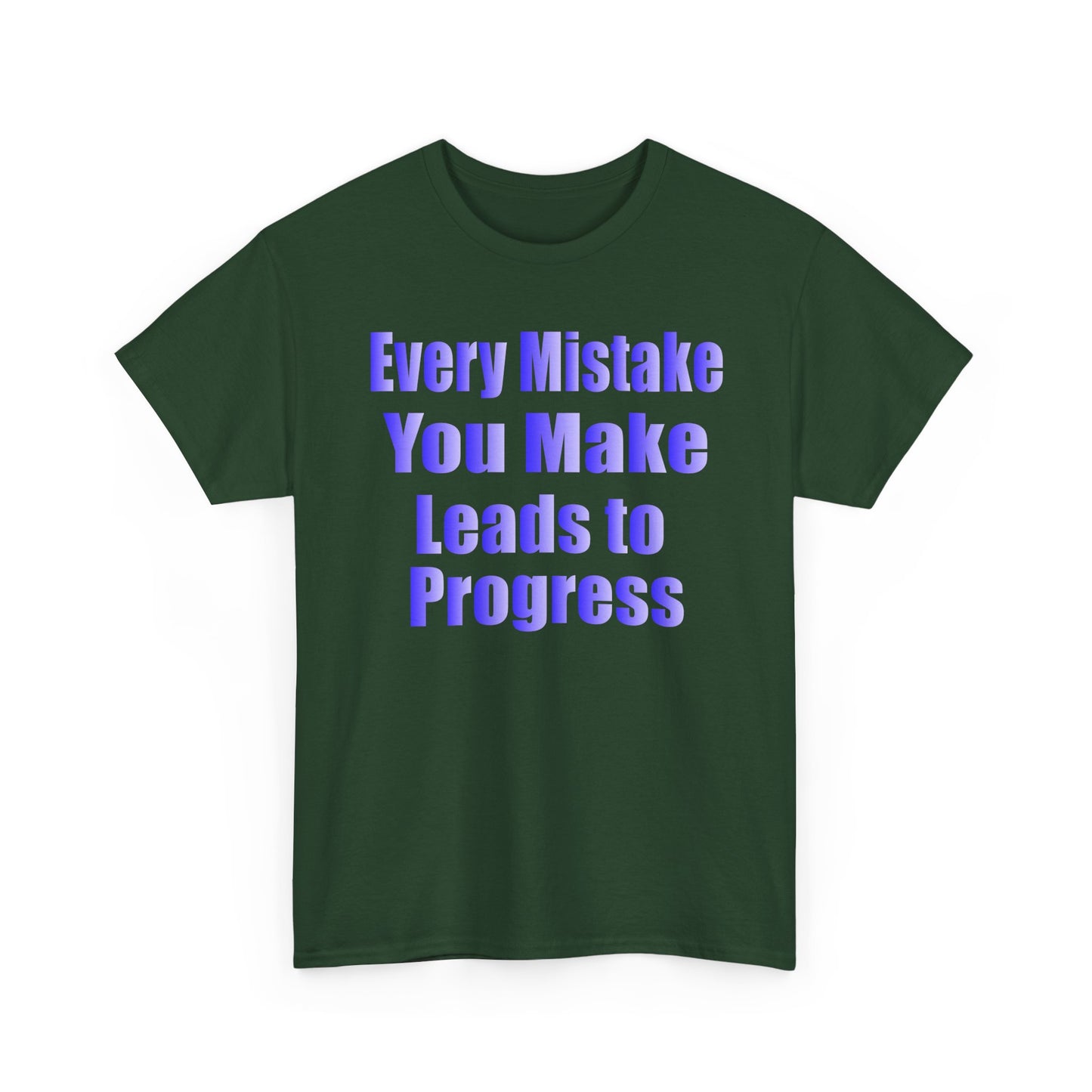 Every Mistake You Make Leads to Progress