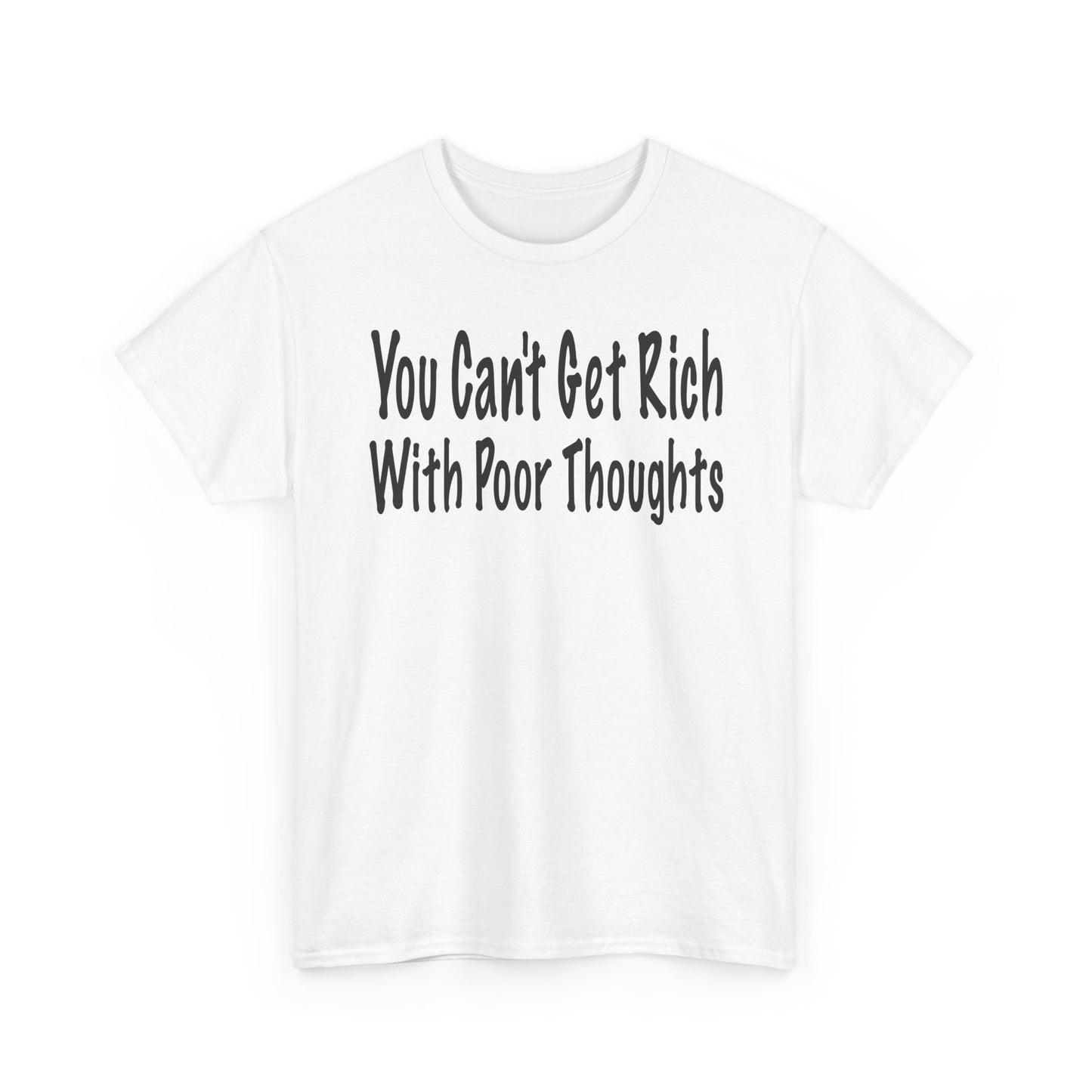 You Can't Get Rich With Poor Thoughts