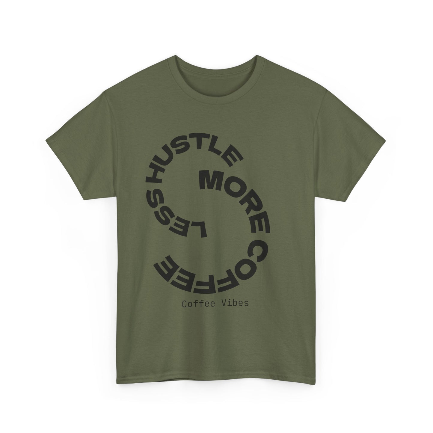 Hustle More, Coffee Less