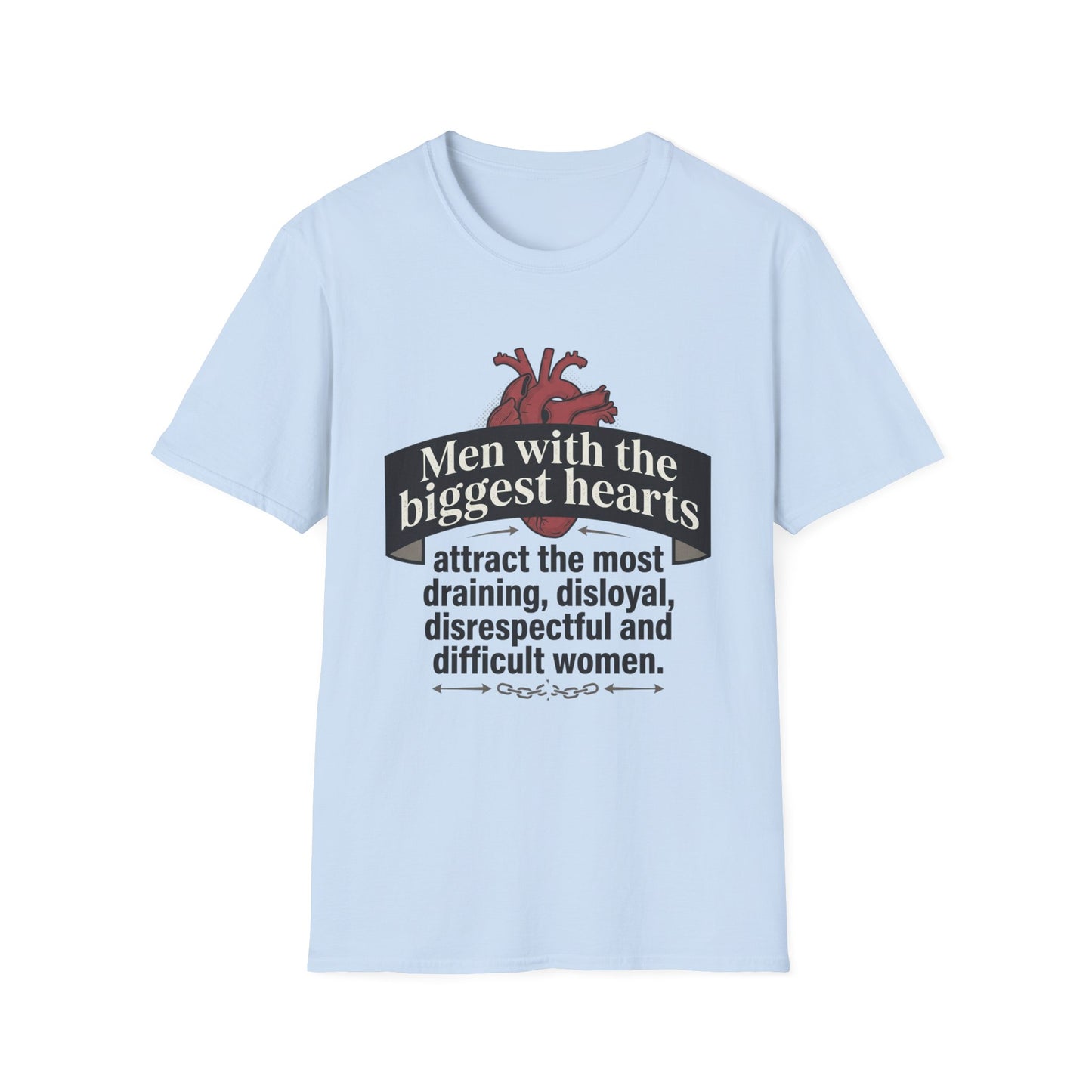 "Men with the Biggest Hearts" Funny Sarcastic Graphic Tee Printify