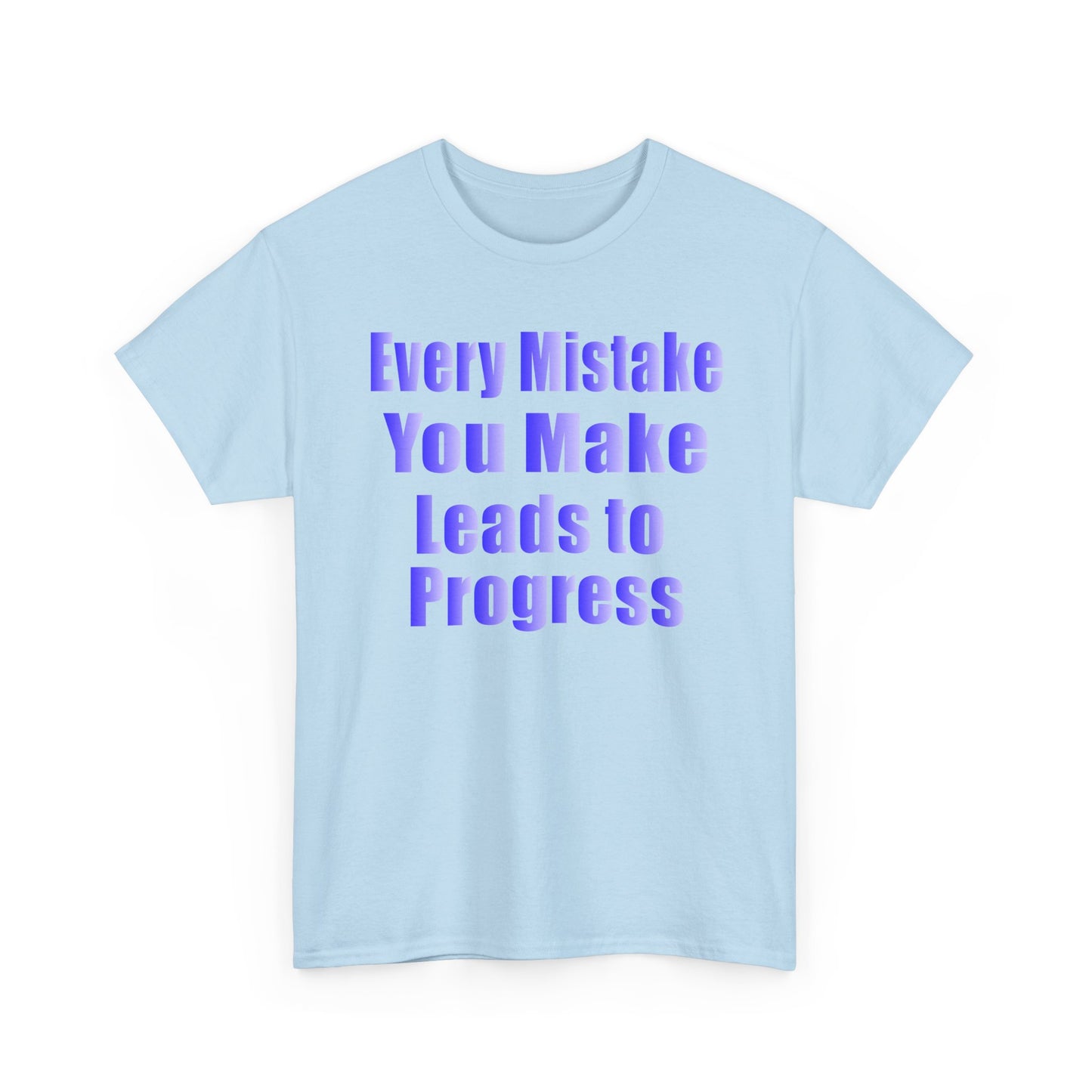 Every Mistake You Make Leads to Progress