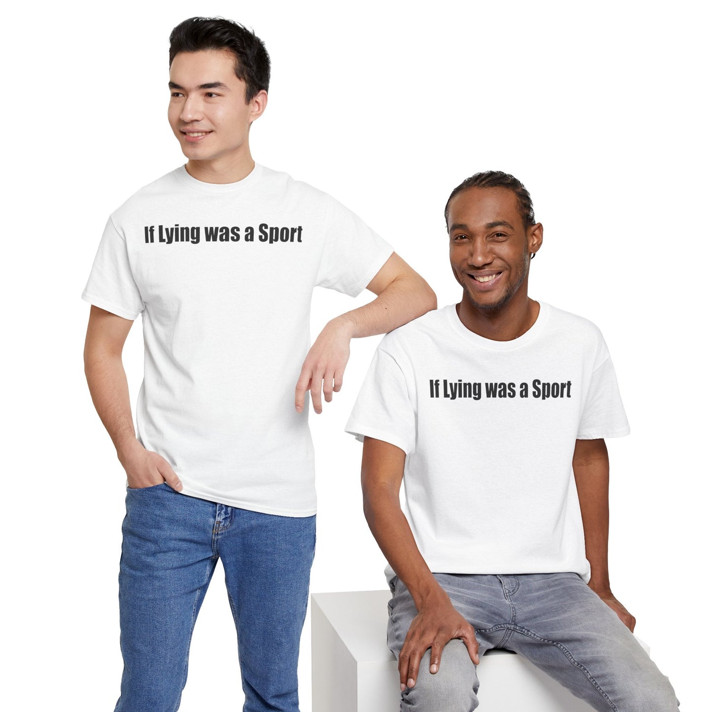 If Lying Was a Sport, Humorous Printify
