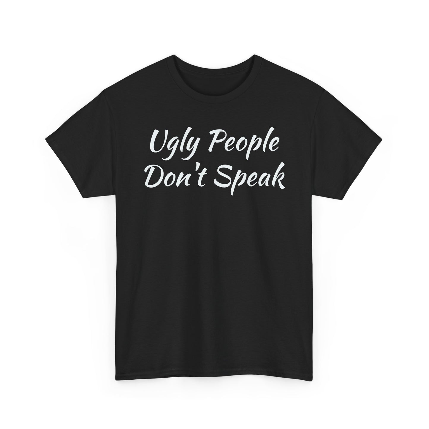 Ugly People Don't Speak