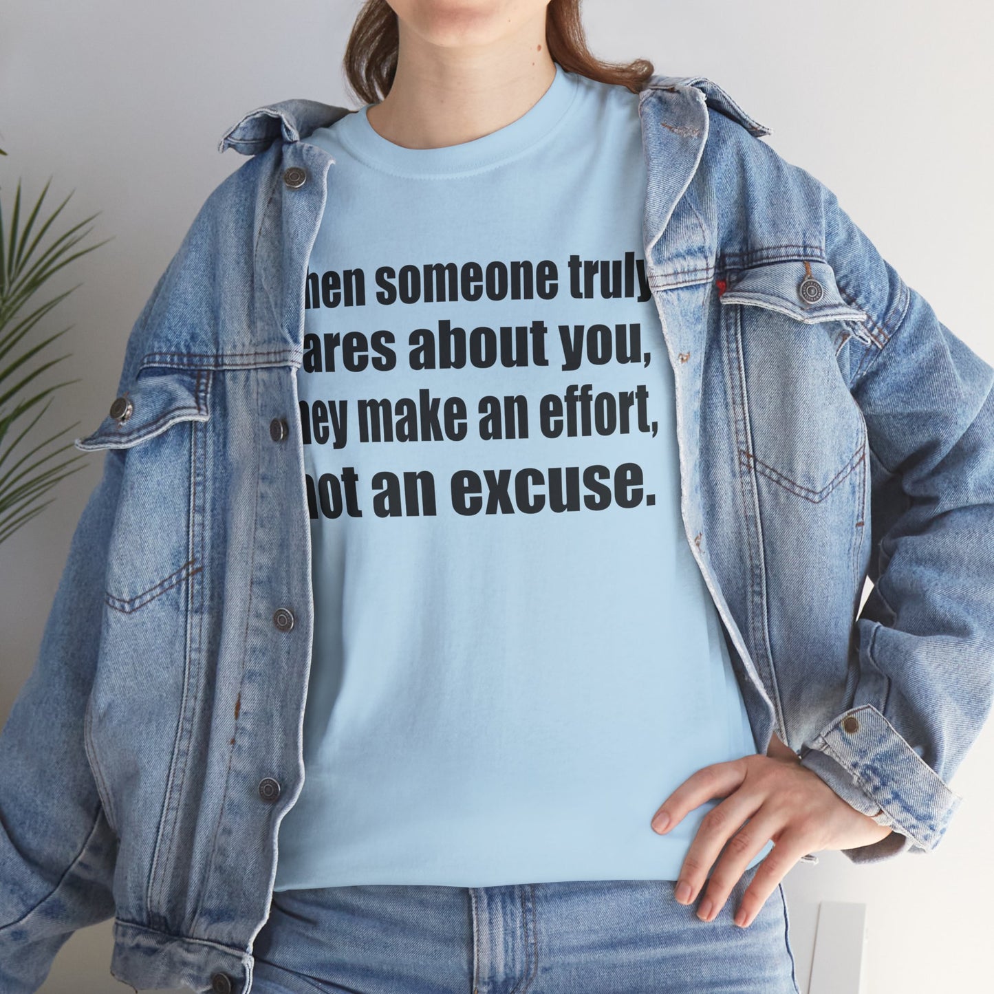 When Someone Truly Cares About You, They Make an Effort, Not an Excuse