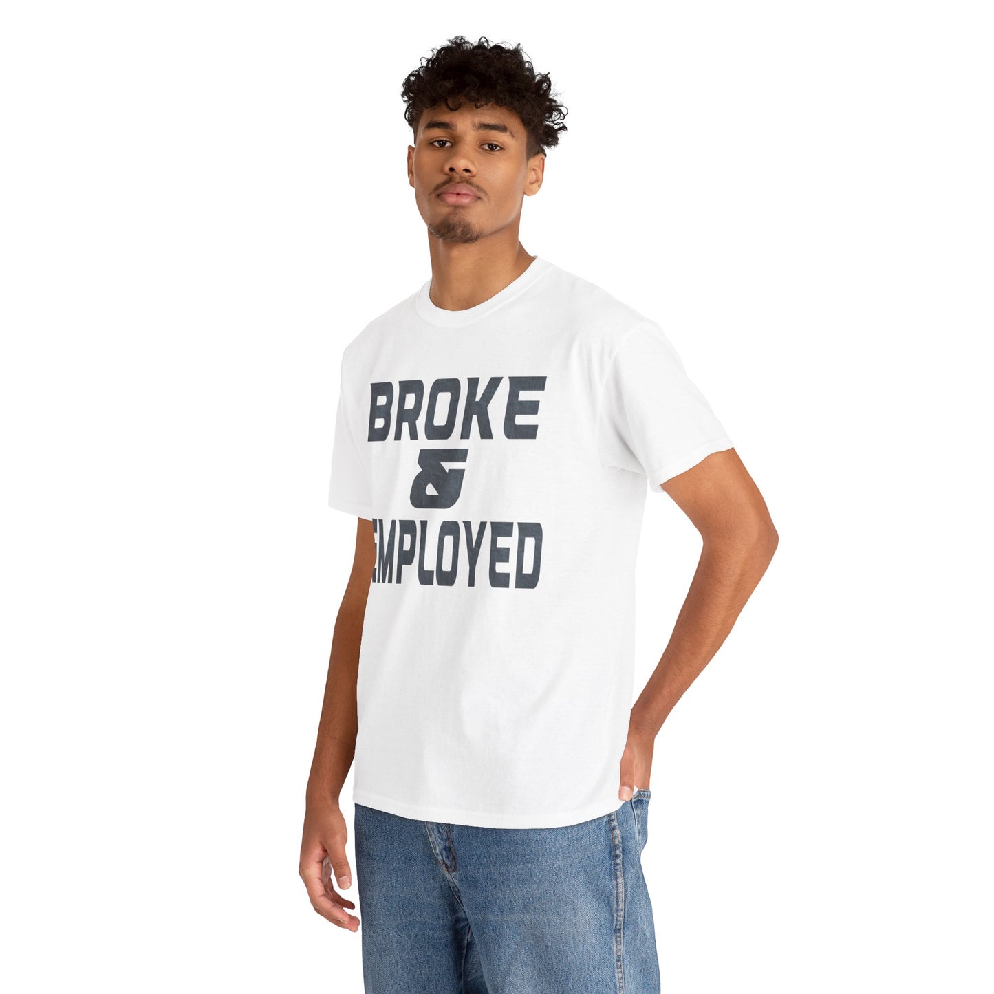 Broke & Employed