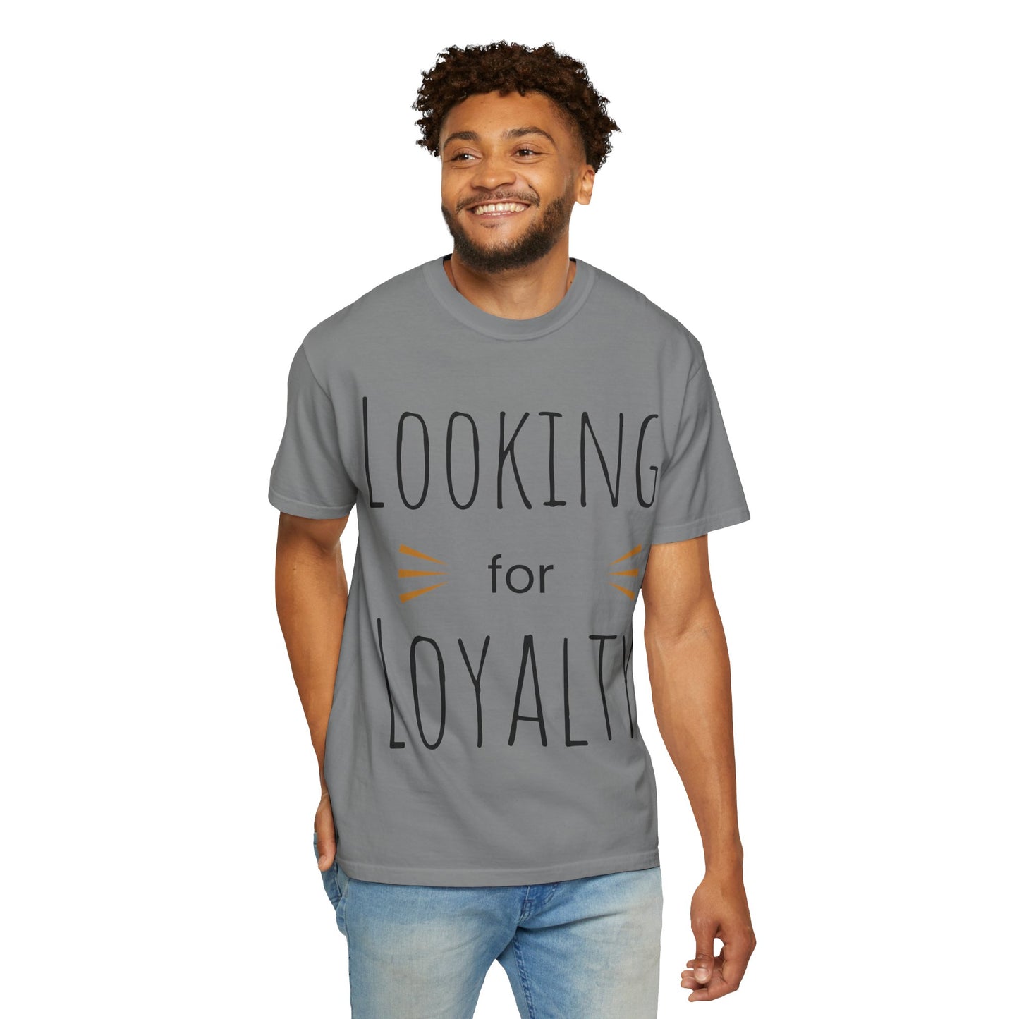 Looking for Loyalty-Dyed T