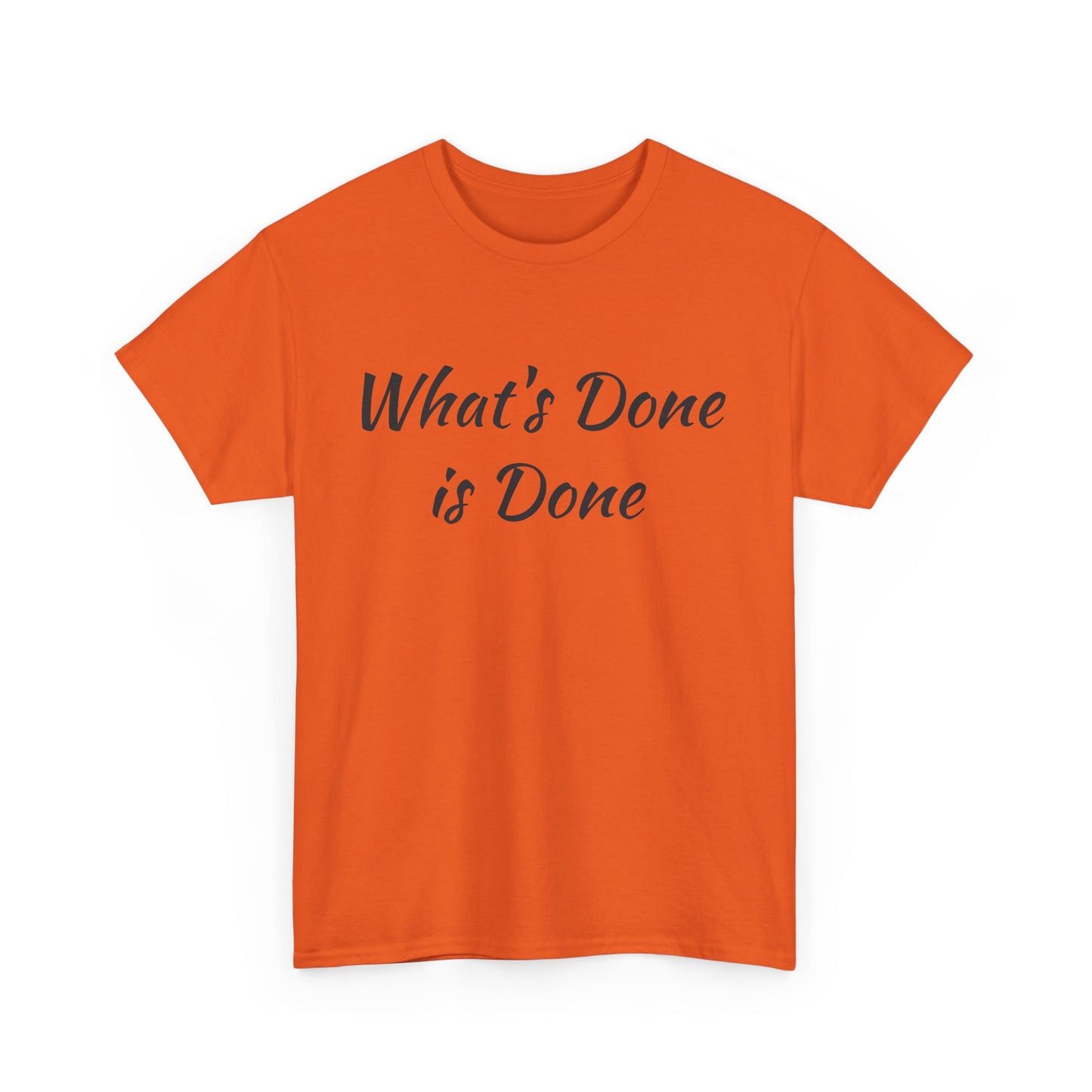 What's Done is Done