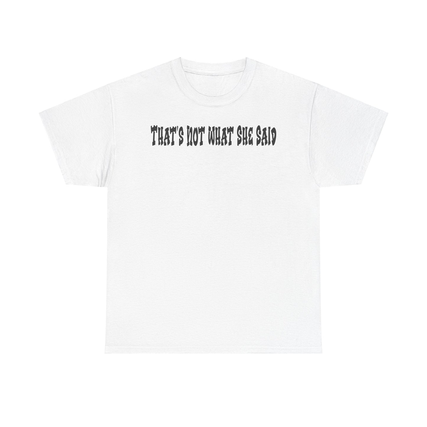 Funny - "That's Not What She Said"